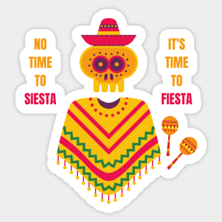 Cinco De Mayo No Time to Siesta It's Time to Fiesta Sticker